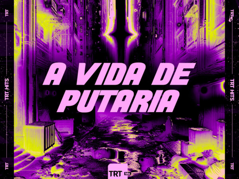 A Vida de Putaria (Single)