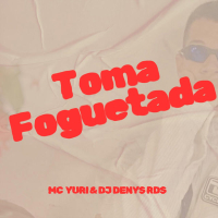 Toma Foguetada (Single)