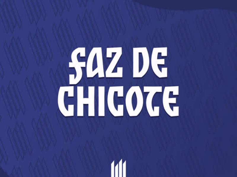 Faz de Chicote (Voice Version) (Single)