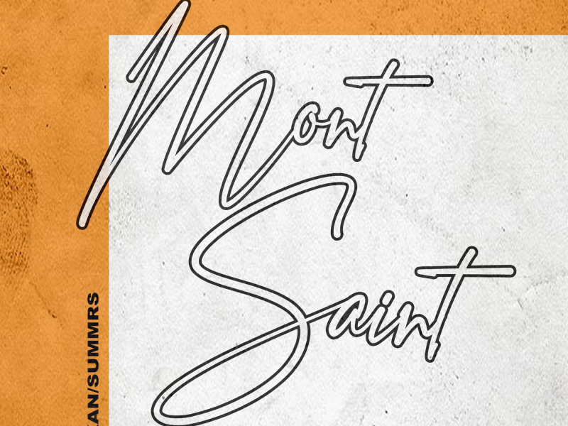 Mont Saint (feat. Summrs) (Single)