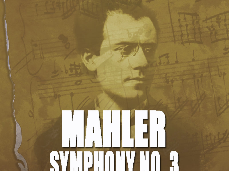 Mahler: Symphony No. 3