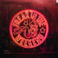 Freak In The Weekend (Single)