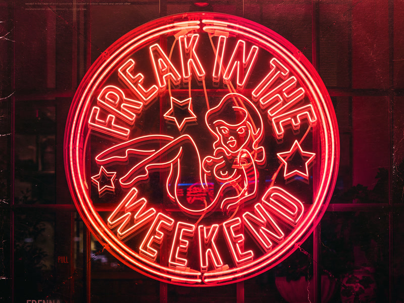 Freak In The Weekend (Single)