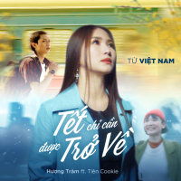 Đi Để Trở Về 5 - Tết Chỉ Cần Được Trở Về (Phần 1) (Single)