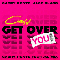Can't Get Over You (Gabry Ponte Festival Mix) (Single)