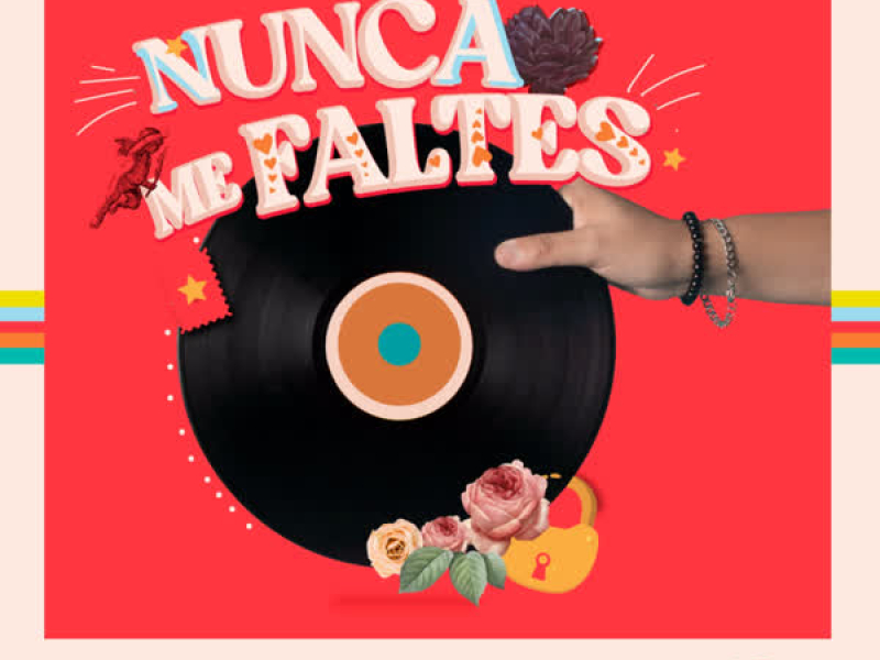 Nunca Me Faltes (Single)