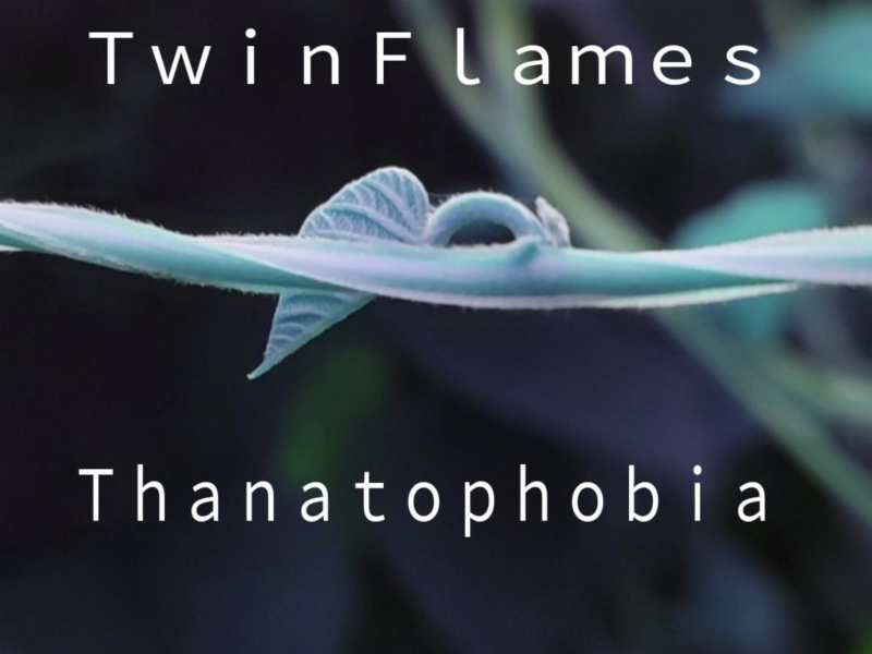 Thanatophobia (Single)