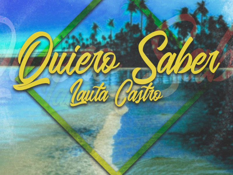Quiero Saber (Single)