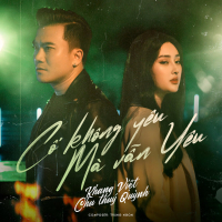 Cố Không Yêu Mà Vẫn Yêu (Single)