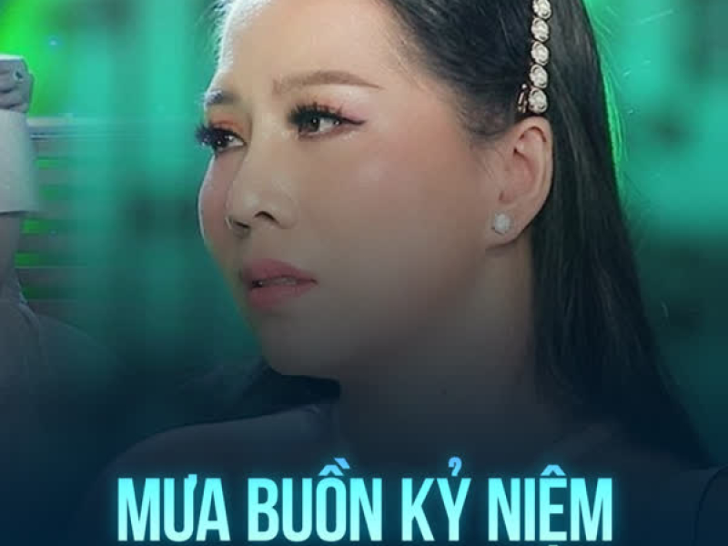 Mưa Buồn Kỷ Niệm (Single)