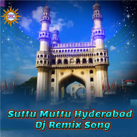 Suttu Muttu Hyderabad (Dj Remix) (Single)