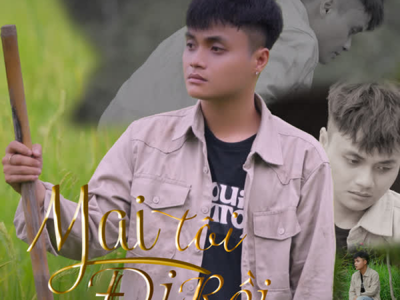 Mai Tôi Đi Rồi (Single)