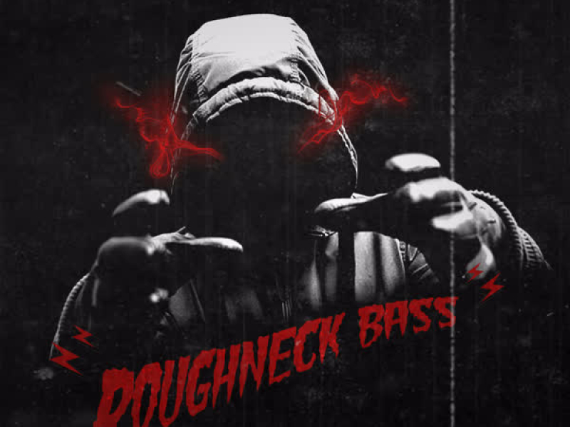 Roughneck Bass (Single)