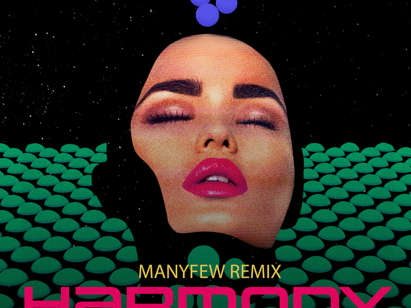 Harmony (ManyFew Remix)