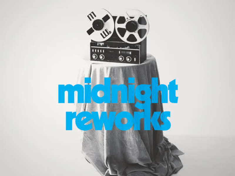 Midnight Reworks