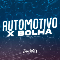 Automotivo X Bolha (Single)