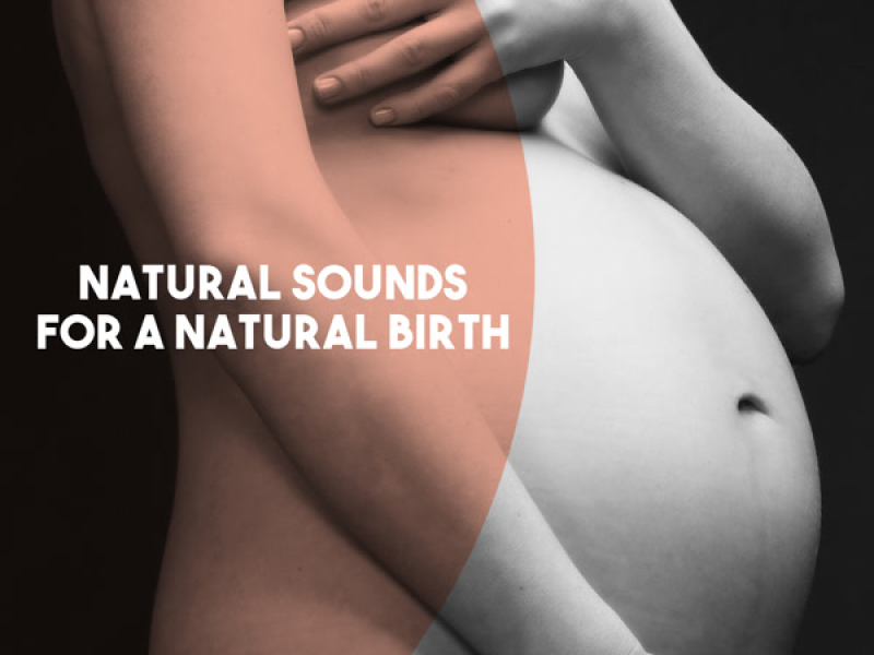 Natural Sounds for a Natural Birth