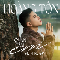 Quan Tâm Em Mỗi Ngày (Single)