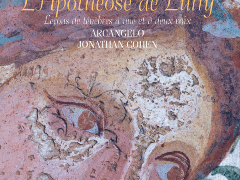 Couperin: L'Apothéose de Lully & Leçons de ténèbres