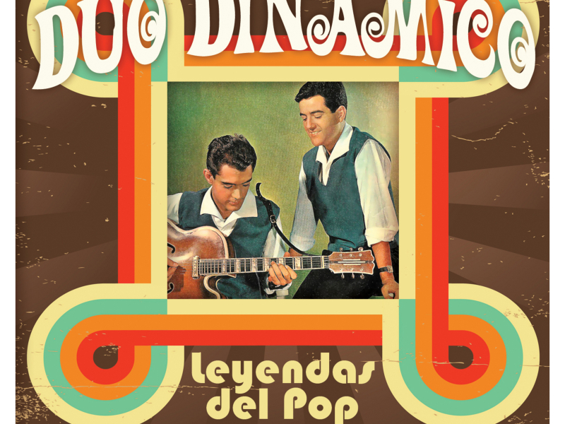 Dúo Dinamico: Leyendas del Pop