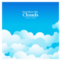 Feel Above The Clouds (Single)