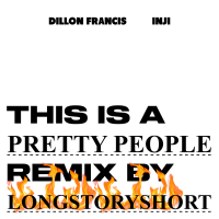 Pretty People (longstoryshort Remix) (Single)