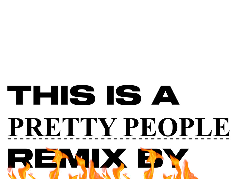 Pretty People (longstoryshort Remix) (Single)