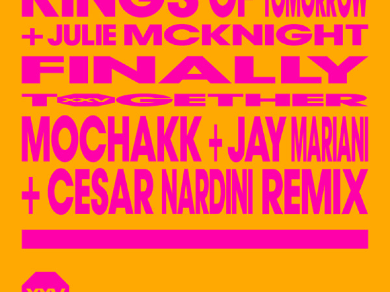 Finally (Mochakk, Jay Mariani & Cesar Nardini Remix) (Single)