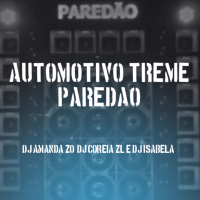 AUTOMOTIVO TREME PAREDÃO (Single)