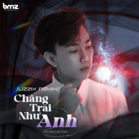 Chàng Trai Như Anh (Lizzix Remix) (Single)