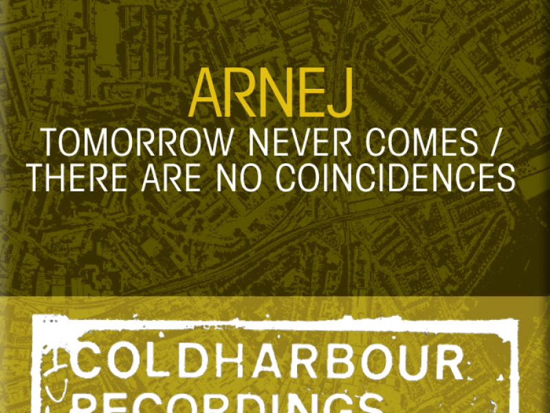 Tomorrow Never Comes / There Are No Coincidences (Single)