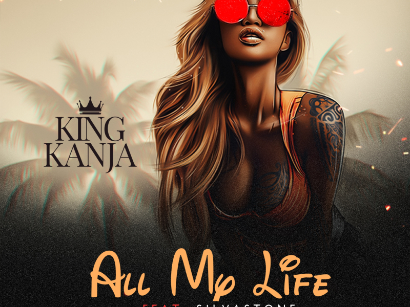 All My Life (feat. Silvastone)