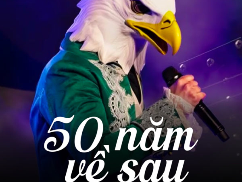 50 Năm Về Sau (Single)