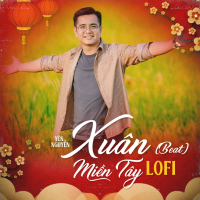 Xuân Miền Tây (Lofi Beat) (Single)