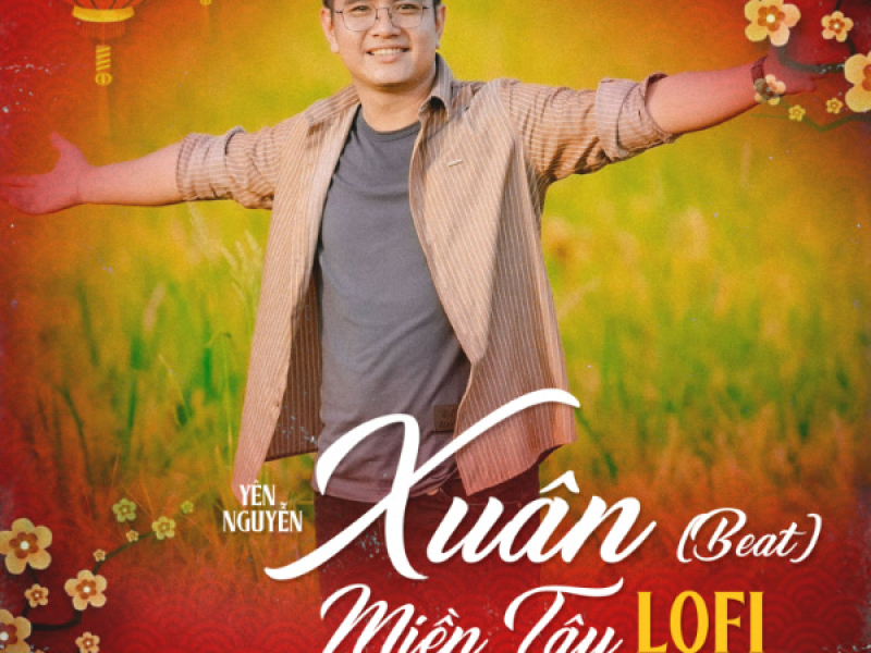 Xuân Miền Tây (Lofi Beat) (Single)