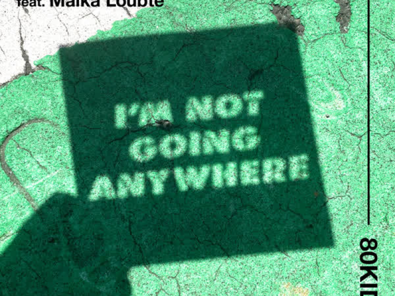 I'm Not Going Anywhere (Single)