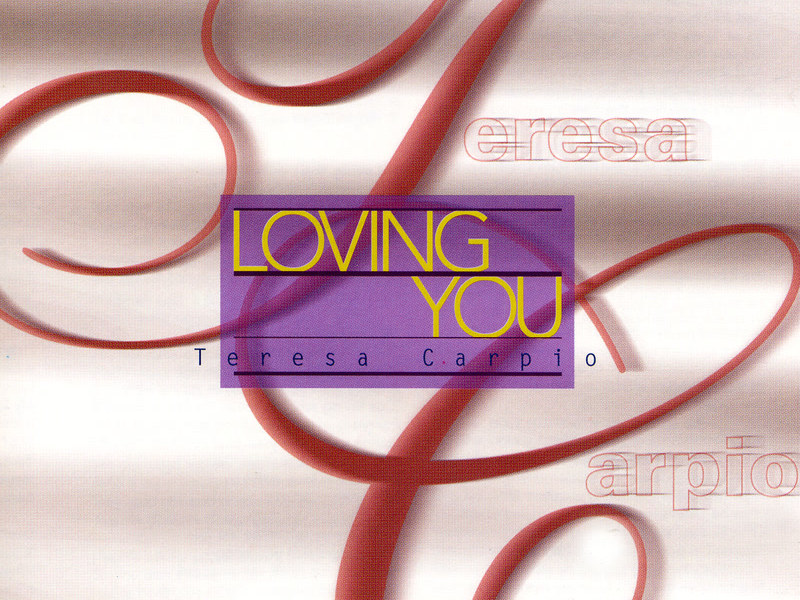 多一點精選集七: Teresa Carpio - Loving You