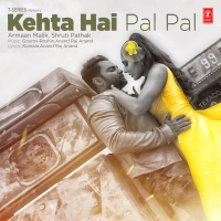 Kehta Hai Pal Pal (Single)