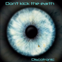 Don´t Kick the Earth (New Generation Version) (EP)