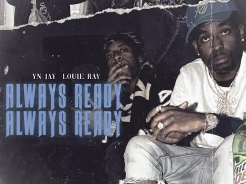 Always Ready, Always Ready (feat. Yn Jay) (Single)