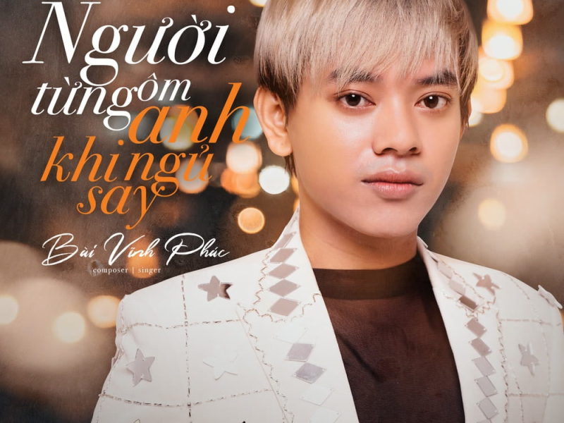 Người Từng Ôm Anh Khi Ngủ Say (Single)