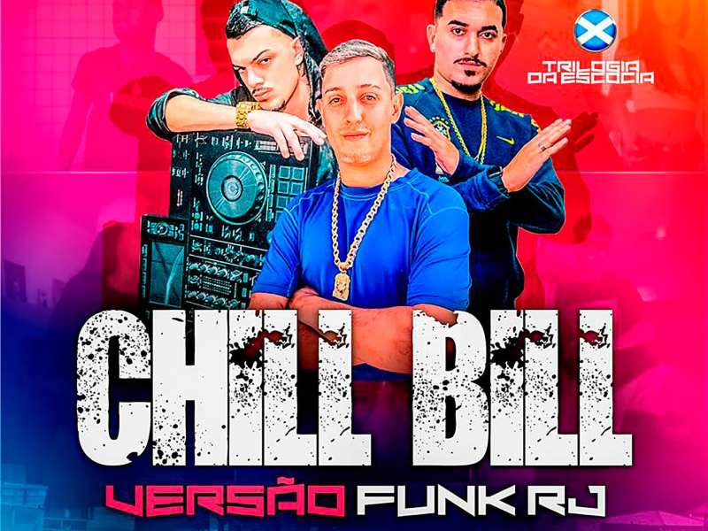 Chill Bill Versão Funk RJ (Single)