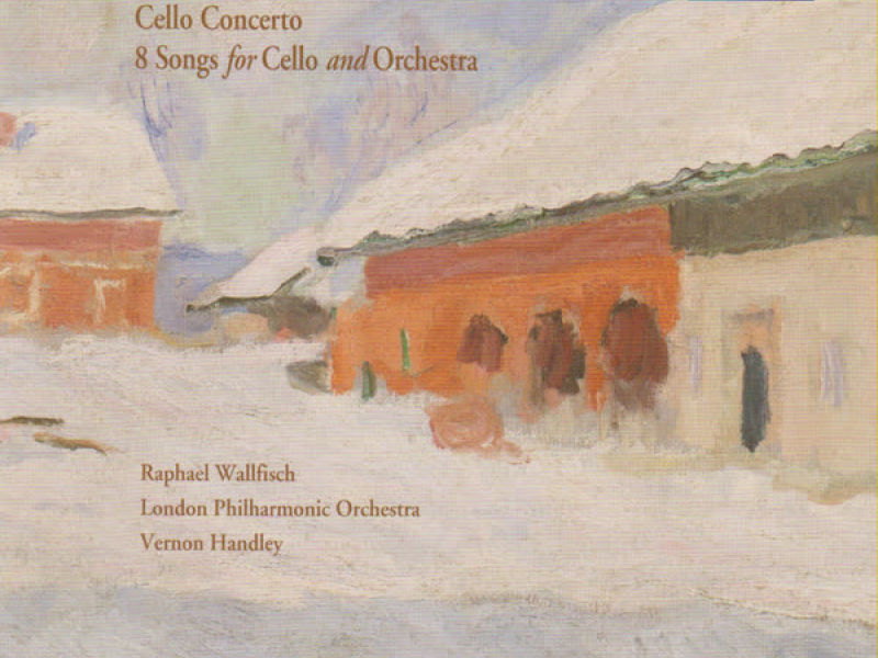 Grieg: Cello Concerto; 8 Songs arr. cello & orchestra