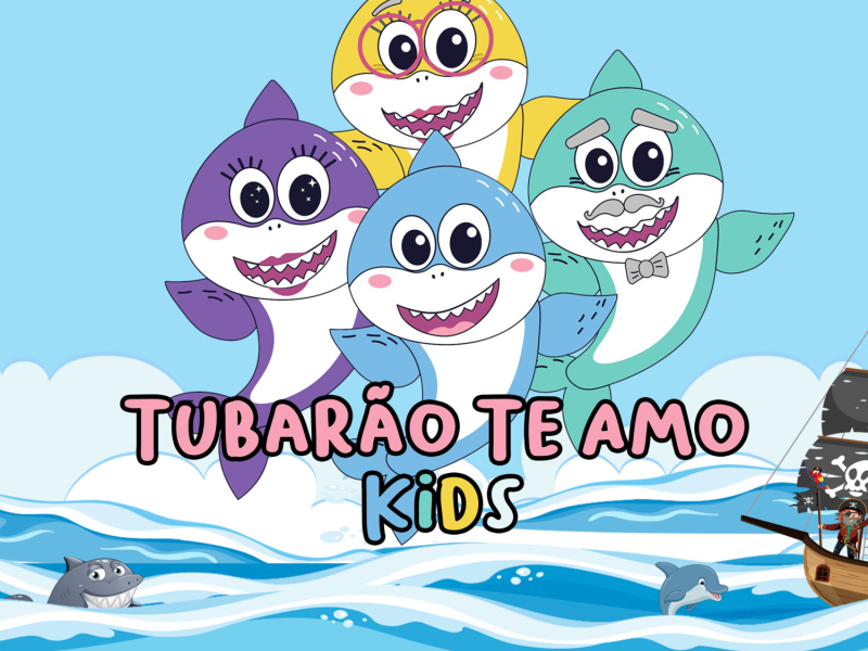 Tubarão Te Amo Kids (Single)