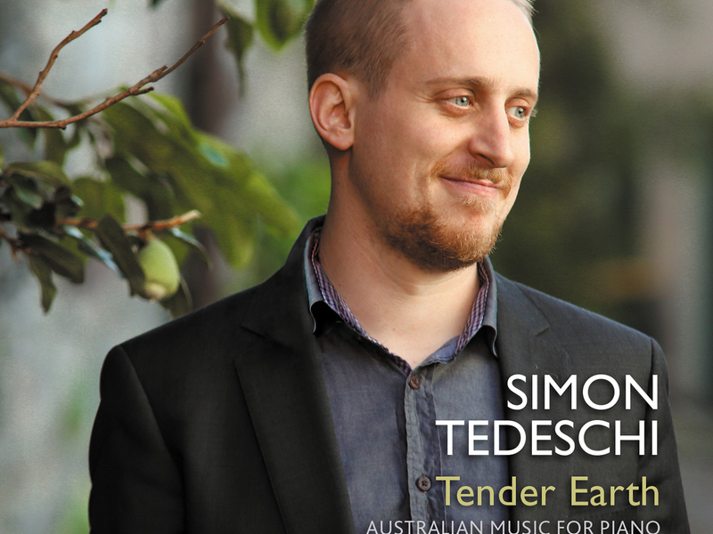 Tender Earth: Australian Music For Piano