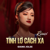 Tình Lỡ Cách Xa (Remix) (Single)