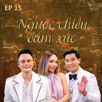 The Khang Show (EP15 Ngược Chiều Cảm Xúc)