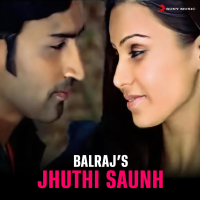 Jhuthi Saunh (Single)