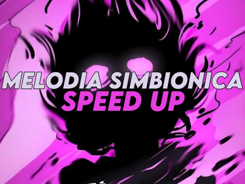 Melodia Simbionica (Speed Up) (Single)