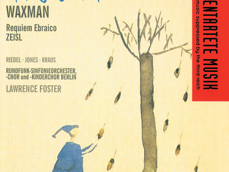 Waxman/Zeisl: The Song of Terezin/Requiem Ebraico